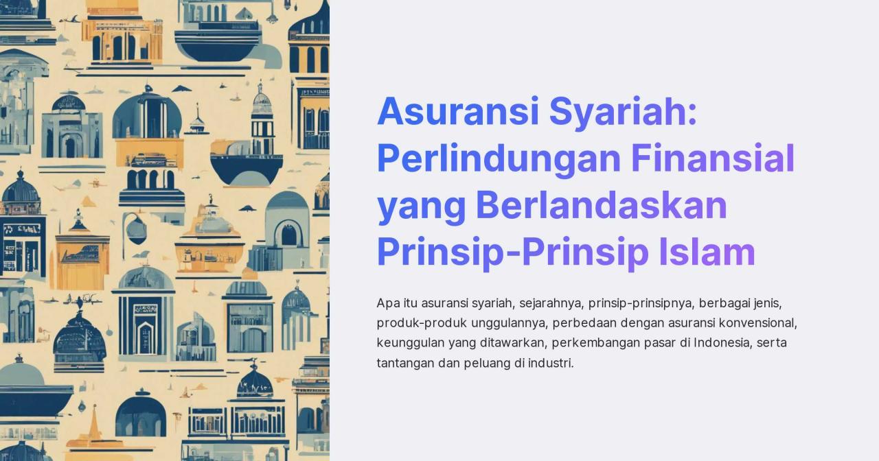 Memahami Asuransi Syariah: Sebuah Pelindung Finansial Berlandaskan Prinsip Islam